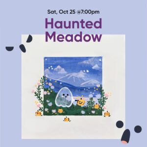 Ceramic Canvas Paint & Sip: Haunted Meadow - Oct 25th